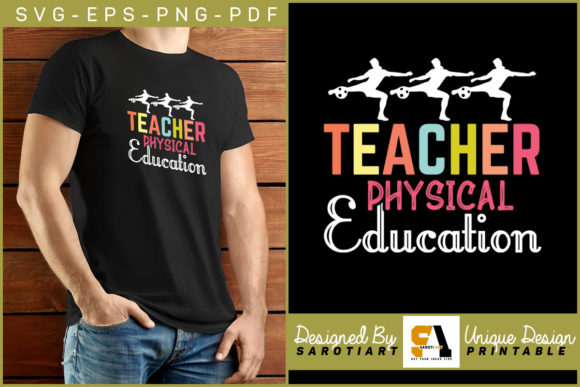 Empowering PE Educators: A Guide to the Teacher Physical Education T-shirt SVG