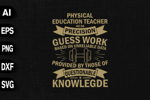 Physical Education Teacher We Do: Elevating School Spirit Through Custom Digital Design